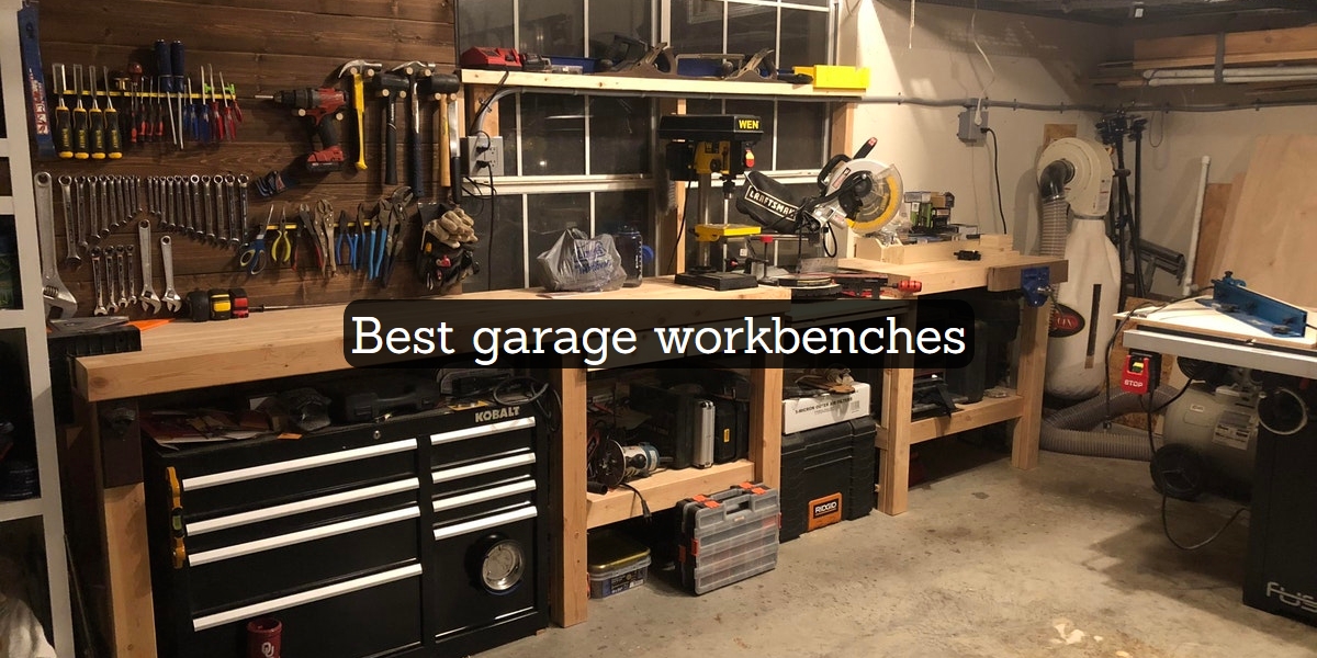 best garage workbenches