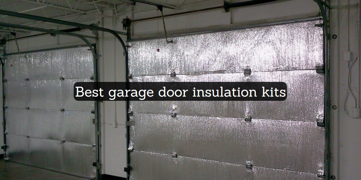 10 Best Garage Door Insulation Kits, Owens Corning Garage Door Insulation Kit