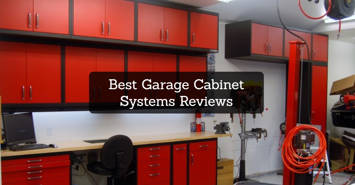 Best Garage Cabinet Systems Reviews
