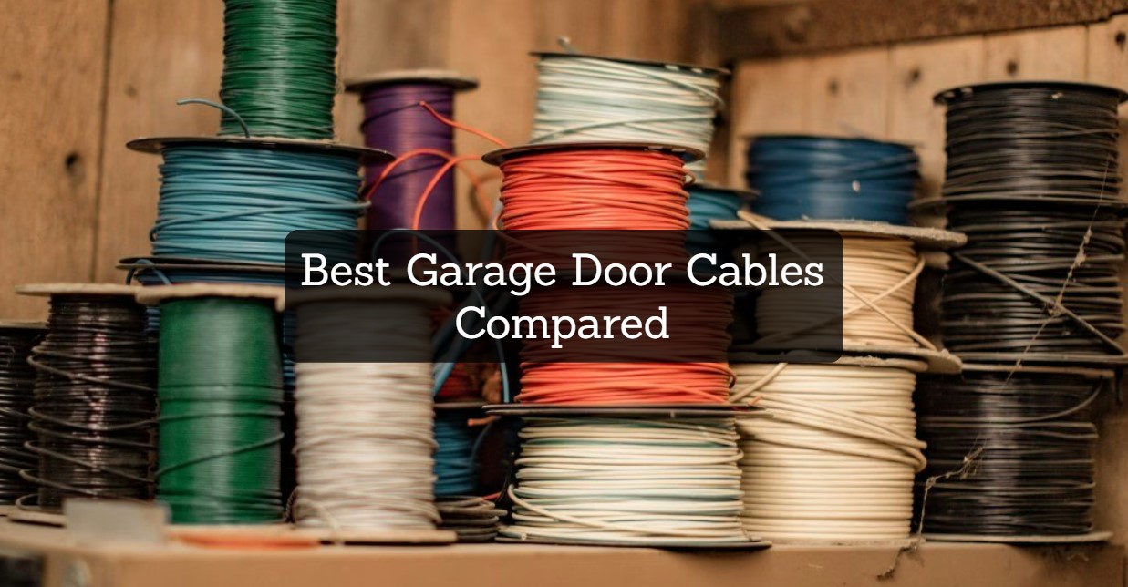 Best Garage Door Cables Compared