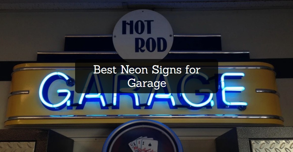 Best Neon Signs for Garage
