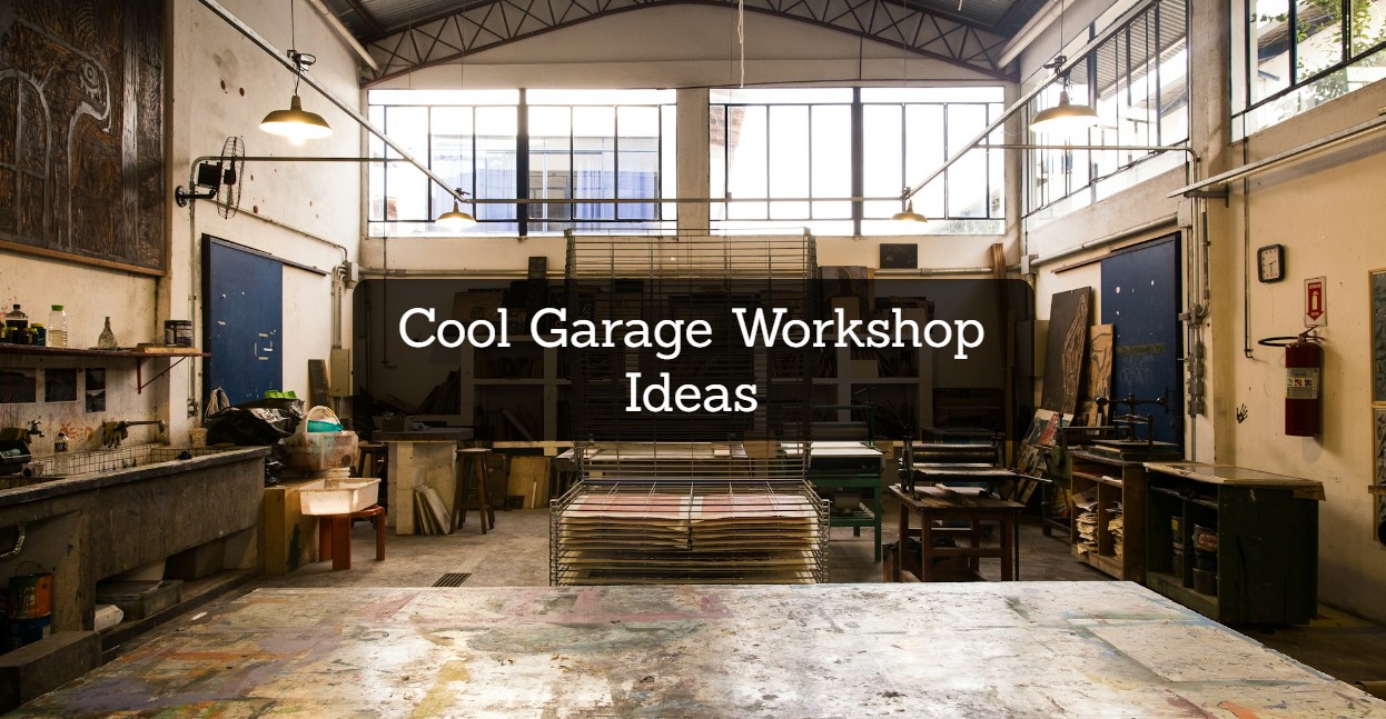 Cool Garage Workshop Ideas