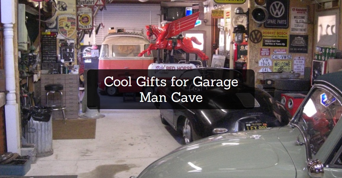 Cool Gifts for Garage Man Cave