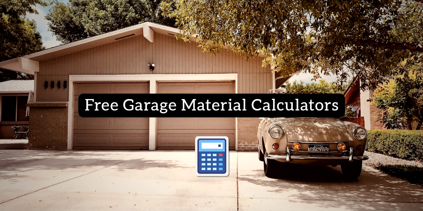 Free Garage Material Calculators