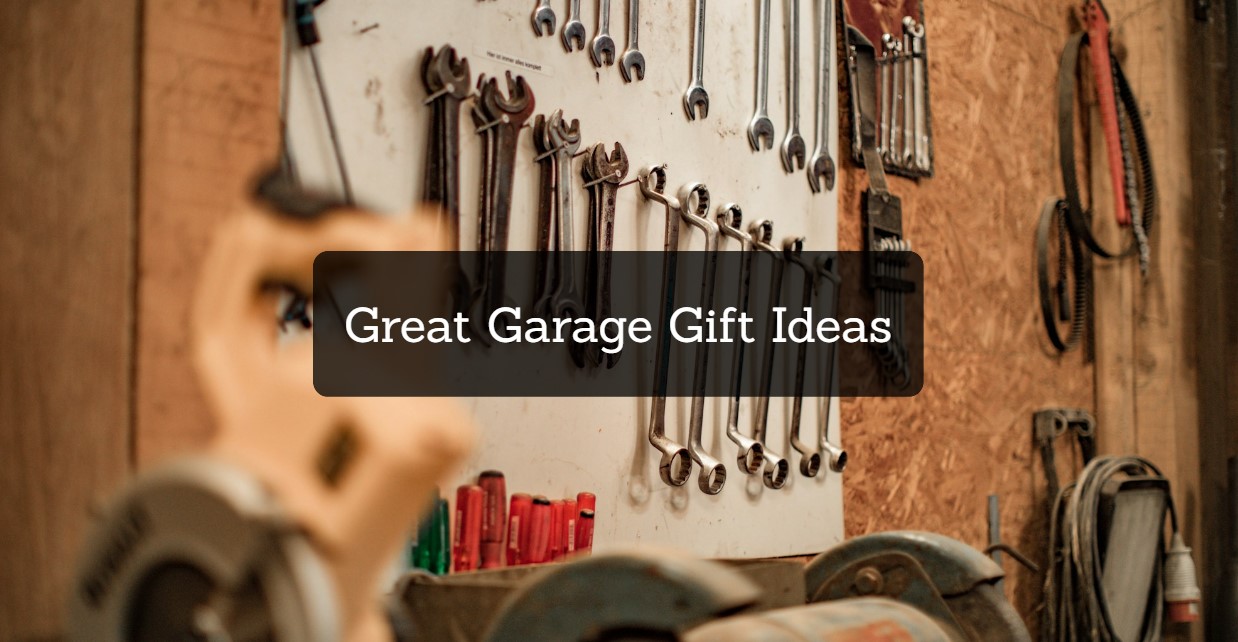 Great Garage Gift Ideas