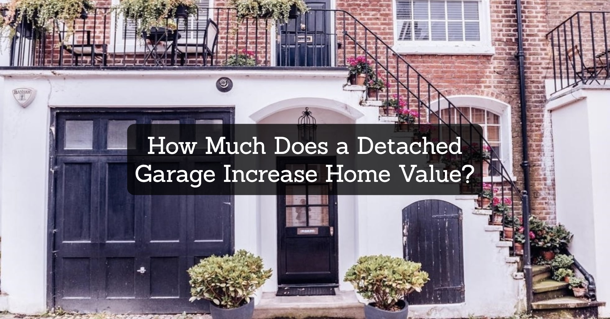 How-Much-Does-a-Detached-Garage-Increase-Home-Value_