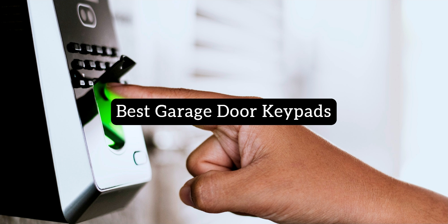 Best Garage Door Keypads