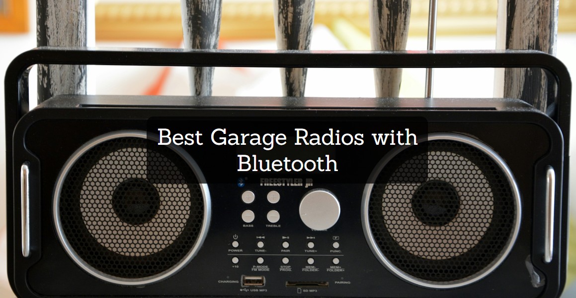 Best Garage Radios with Bluetooth