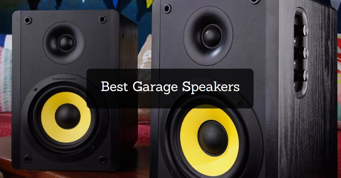 Best Garage Speakers