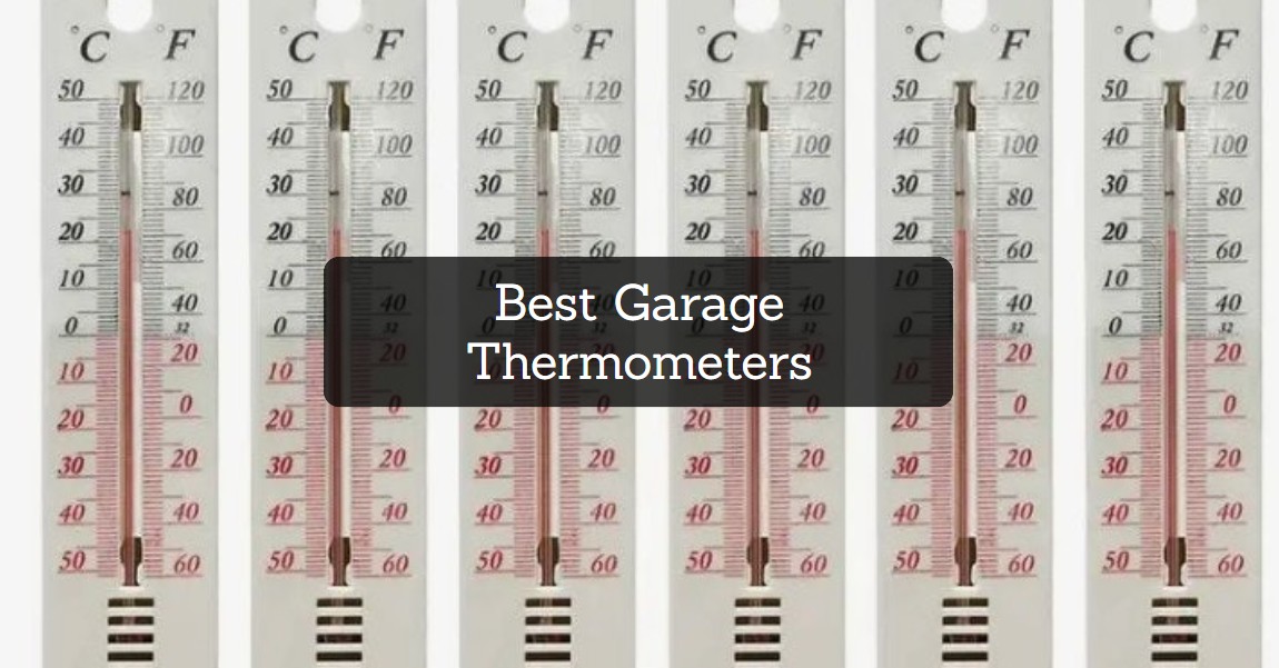 Best Garage Thermometers