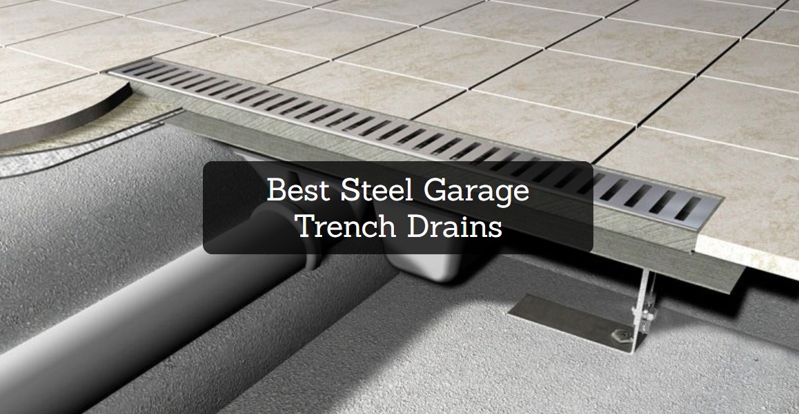 Best Steel Garage Trench Drains