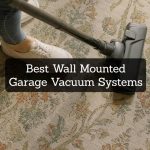 Best Wall Mounted Garage Vacuum Systems