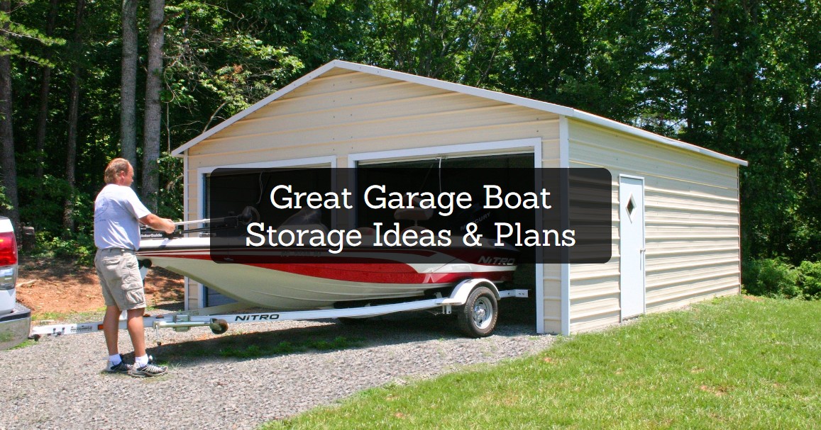 Great Garage Boat Storage Ideas & Plans