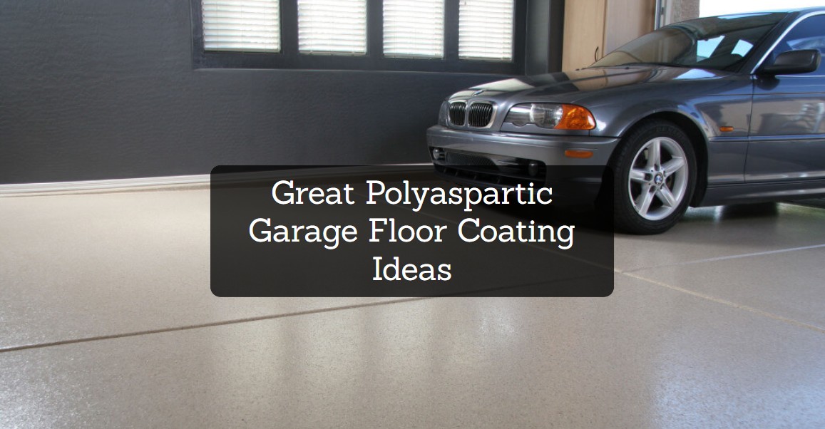 Great Polyaspartic Garage Floor Coating Ideas